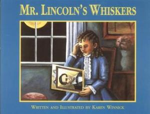Mr. Lincoln's Whiskers by Karen B. Winnick Lexile Retrieved from https://www.goodreads.com/book/show/3633302-mr-lincoln-s-whiskers